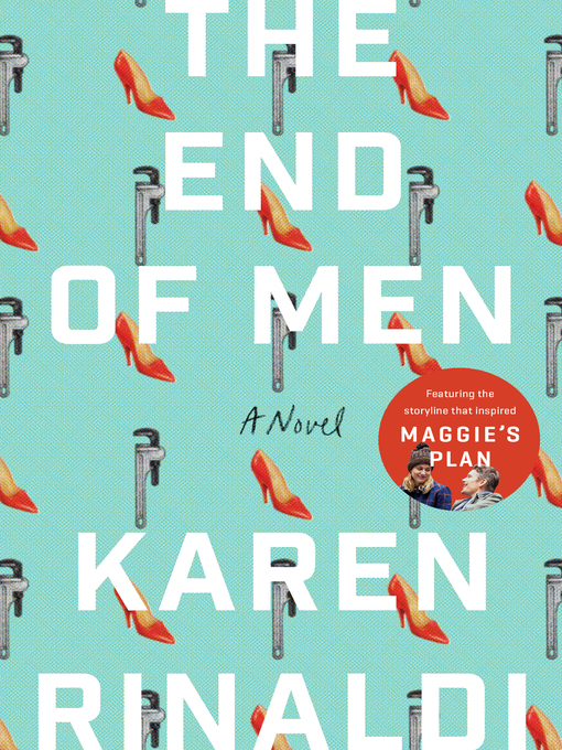 Title details for The End of Men by Karen Rinaldi - Wait list